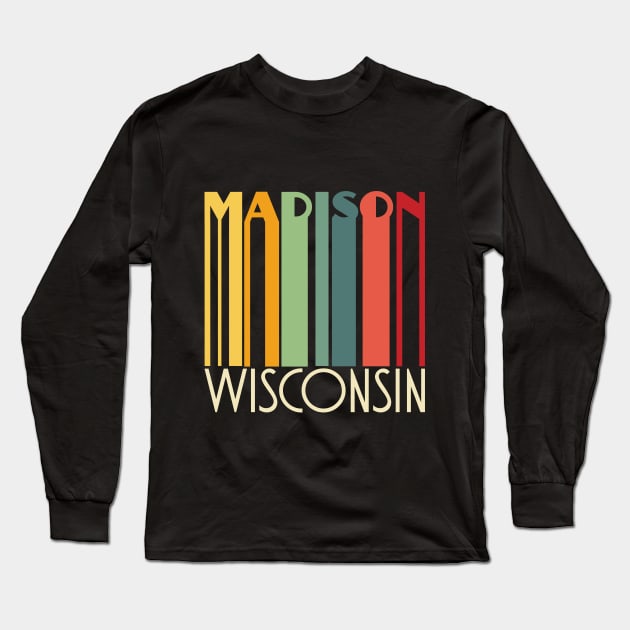 Madison Wisconsin Long Sleeve T-Shirt by FontfulDesigns